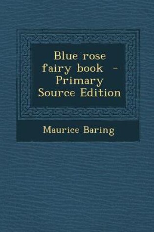 Cover of Blue Rose Fairy Book - Primary Source Edition