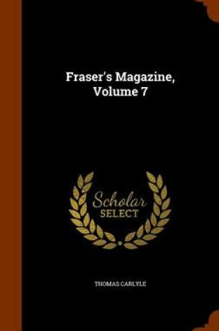 Cover of Fraser's Magazine, Volume 7