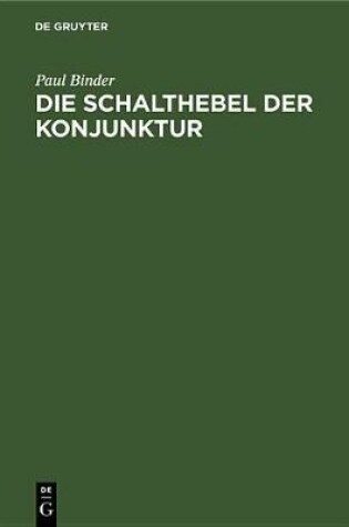 Cover of Die Schalthebel Der Konjunktur