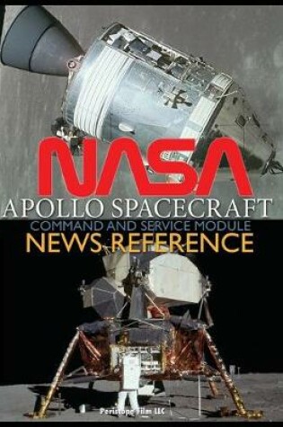 Cover of NASA Apollo Spacecraft Command and Service Module News Reference