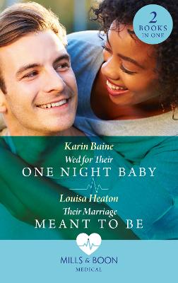 Book cover for Wed For Their One Night Baby / Their Marriage Meant To Be