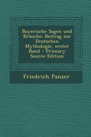 Cover of Bayerische Sagen Und Brauche