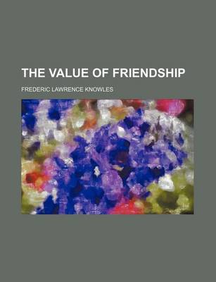 Book cover for The Value of Friendship