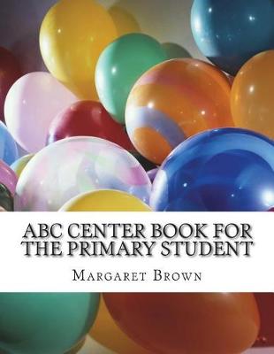 Book cover for ABC Center Book for the Primary Student