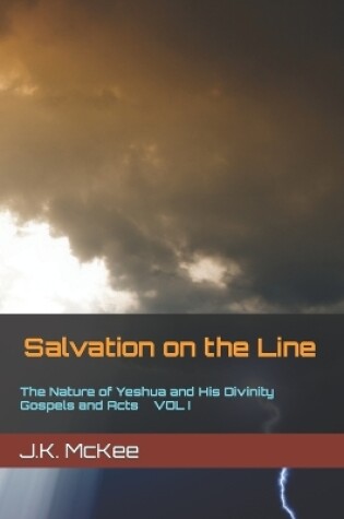 Cover of Salvation on the Line Volume I