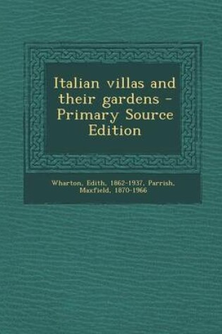 Cover of Italian Villas and Their Gardens - Primary Source Edition