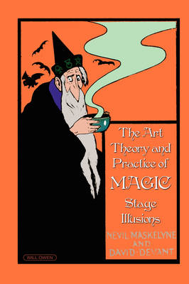 Book cover for The Art, Theory and Practice of Magic - Stage Illusions