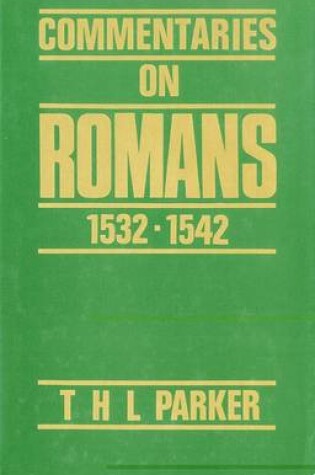 Cover of Commentaries on the Epistle to the Romans, 15.32-15.42