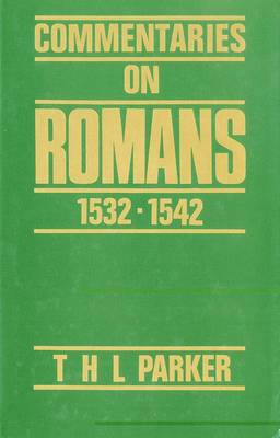 Book cover for Commentaries on the Epistle to the Romans, 15.32-15.42