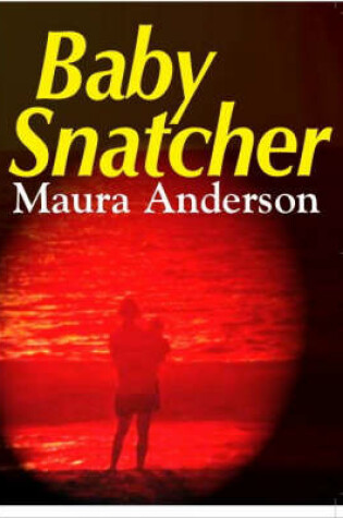 Cover of Baby Snatcher
