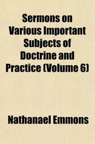 Cover of Sermons on Various Important Subjects of Doctrine and Practice (Volume 6)