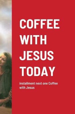 Cover of Coffee with Jesus Today