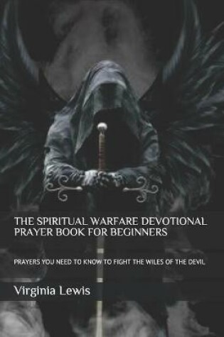 Cover of The Spiritual Warfare Devotional Prayer Book for Beginners