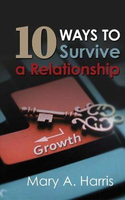 Book cover for 10 Ways to Survive A Relationship