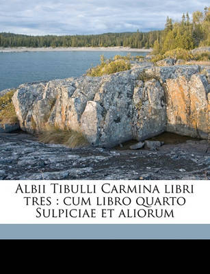 Book cover for Albii Tibulli Carmina Libri Tres