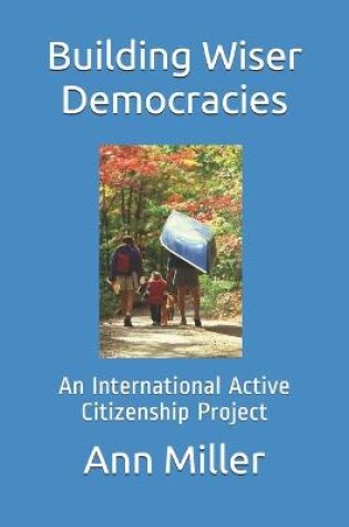 Cover of Building Wiser Democracies