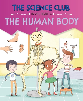 Book cover for The Science Club Investigate: The Human Body