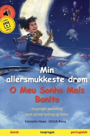 Cover of Min allersmukkeste drøm - O Meu Sonho Mais Bonito (dansk - portugisisk)