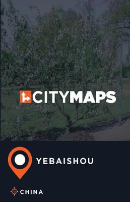 Cover of City Maps Yebaishou China