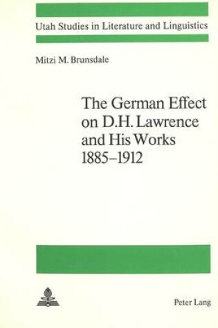 Cover of German Effect on D.H.Lawrence and His Works, 1885-1912