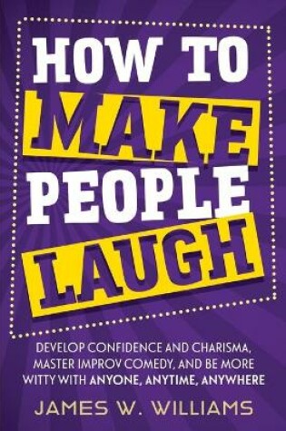 Cover of How to Make People Laugh