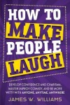 Book cover for How to Make People Laugh