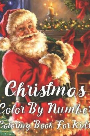 Cover of christmas color by number coloring book for kids