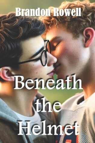 Cover of Beneath the Helmet