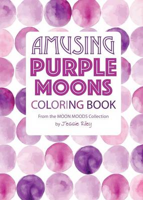 Book cover for Amusing Purple Moons Coloring Book