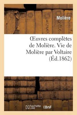Book cover for Oeuvres Completes de Moliere. Vie de Moliere Par Voltaire