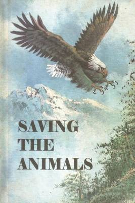 Book cover for Saving the Animals