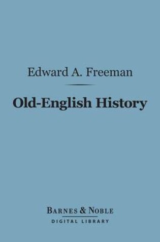 Cover of Old-English History (Barnes & Noble Digital Library)