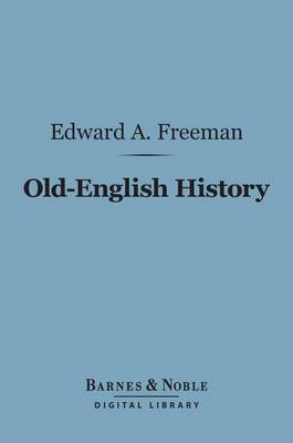 Book cover for Old-English History (Barnes & Noble Digital Library)