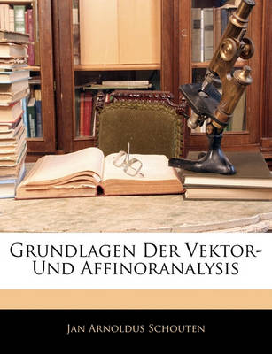 Book cover for Grundlagen Der Vektor- Und Affinoranalysis