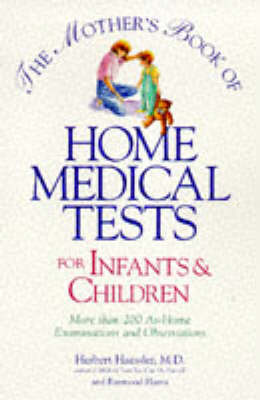 Book cover for The Mother's Book of Home Medical Tests for Infants and Children