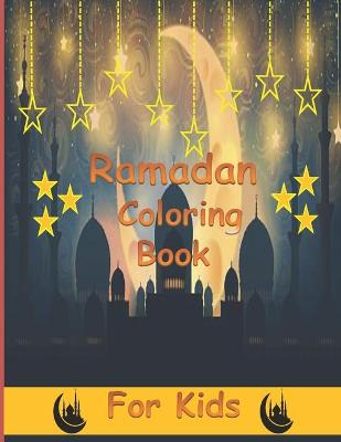 Book cover for Ramadan Coloring Book For Kids