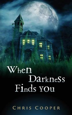 Book cover for When Darkness Finds You