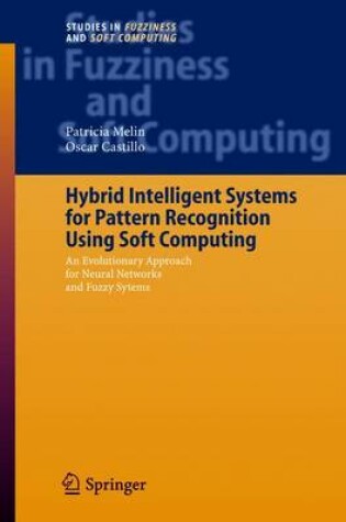 Cover of Hybrid Intelligent Systems for Pattern Recognition Using Soft Computing