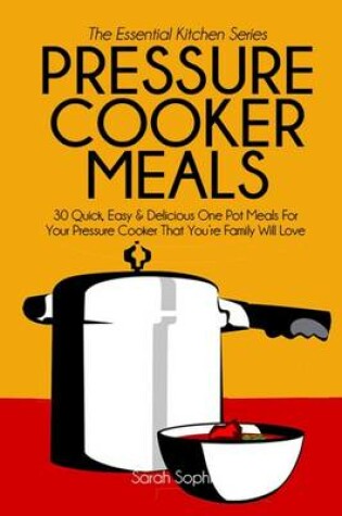 Cover of Pressure Cooker Meals