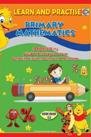 Cover of LEARN AND PRACTISE,   PRIMARY MATHEMATICS,  WORKBOOK  ~ 46