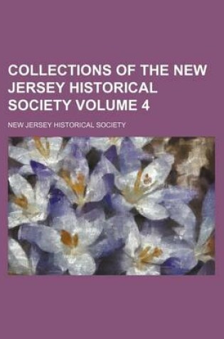 Cover of Collections of the New Jersey Historical Society Volume 4