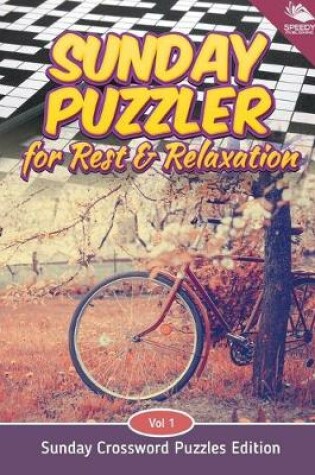 Cover of Sunday Puzzler for Rest & Relaxation Vol 1