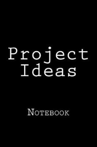 Cover of Project Ideas