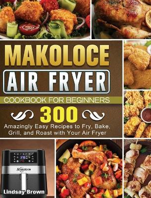 Book cover for Makoloce Air Fryer Cookbook for Beginners