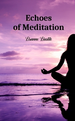 Book cover for Echoes of Meditation