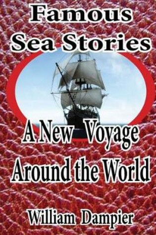 Cover of Famous Sea Stories - A New Voyage Around the World.