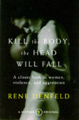 Cover of Kill the Body, the Head Will Fall