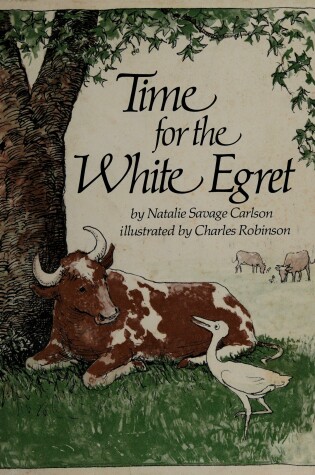 Cover of Time for the White Egret
