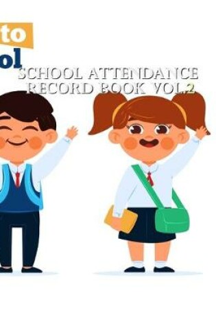 Cover of School Attendance Record Book Vol.2