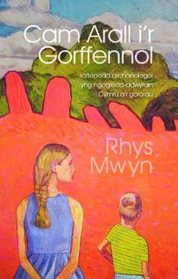 Book cover for Cam Arall i'r Gorffennol